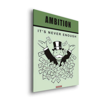 Monopoly Inspired Ambition Poster Dibond Matt Art
