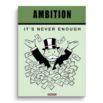 Monopoly Inspired Ambition Poster PVC Matt Art