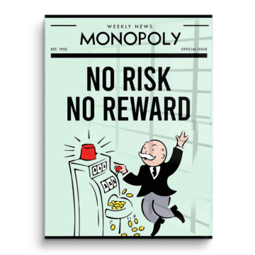 Monopoly Inspired Risk Reward PVC Gloss Art