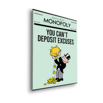 Monopoly Inspired No Excuses Dibond Matt Art