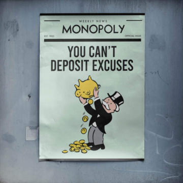 Monopoly Inspired No Excuses Poster Art