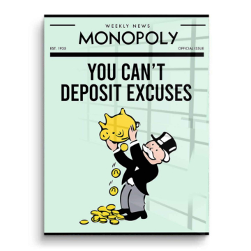 Monopoly Inspired No Excuses PVC Gloss Art