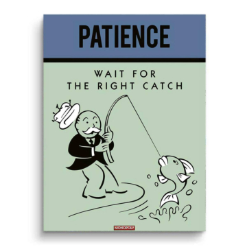 Monopoly Inspired Patience Poster PVC Matt Art