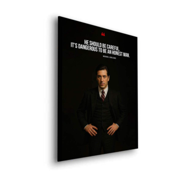 Godfather Inspired Honest Man Quote Dibond Matt Art