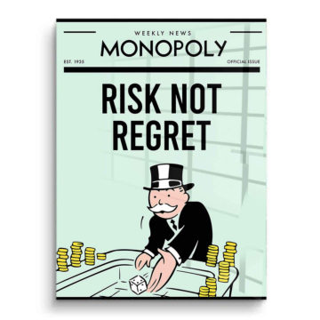 Monopoly Inspired Risk Not Regret PVC Gloss Art