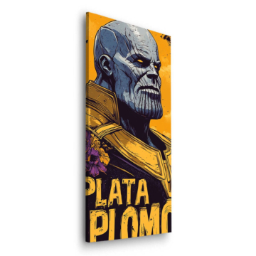 Plata o Plomo inspiriert von Thanos - Dibond-Bild matt
