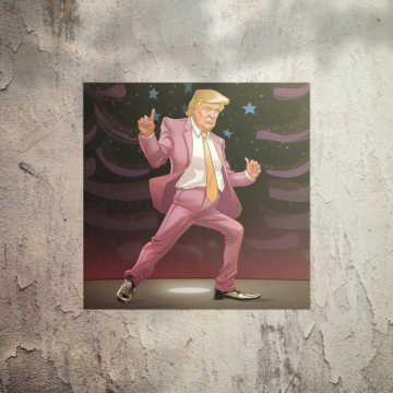 Donald Trump Inspired Pink Dance Poster Art